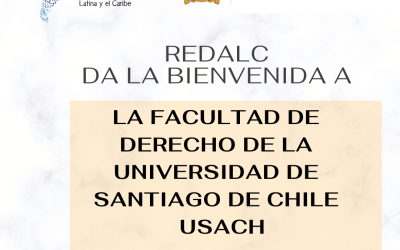 Redalc da la bienvenida a la Facultad de Derecho de la Universidad de Santiago de Chile, USACH