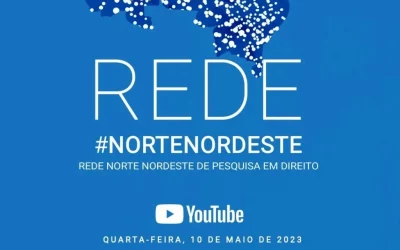 Gran Red de Investigación en Derecho de Brasil, formada por todos los Programas de Posgrado de las regiones Norte y Noreste de ese país