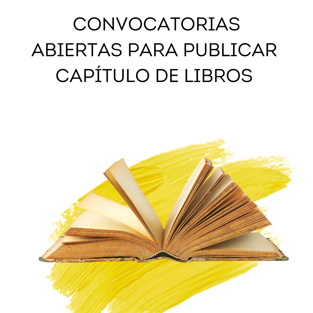 CONVOCATORIAS ABIERTAS PARA PUBLICAR CAPÍTULO DE LIBROS